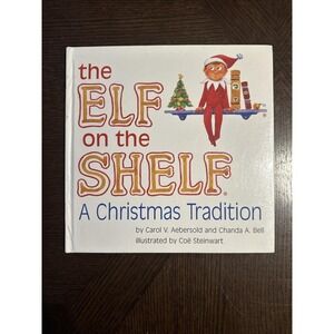 Elf on the Shelf Book Only A Christmas Tradition Hardcover  by Aebersold‎ & Bell